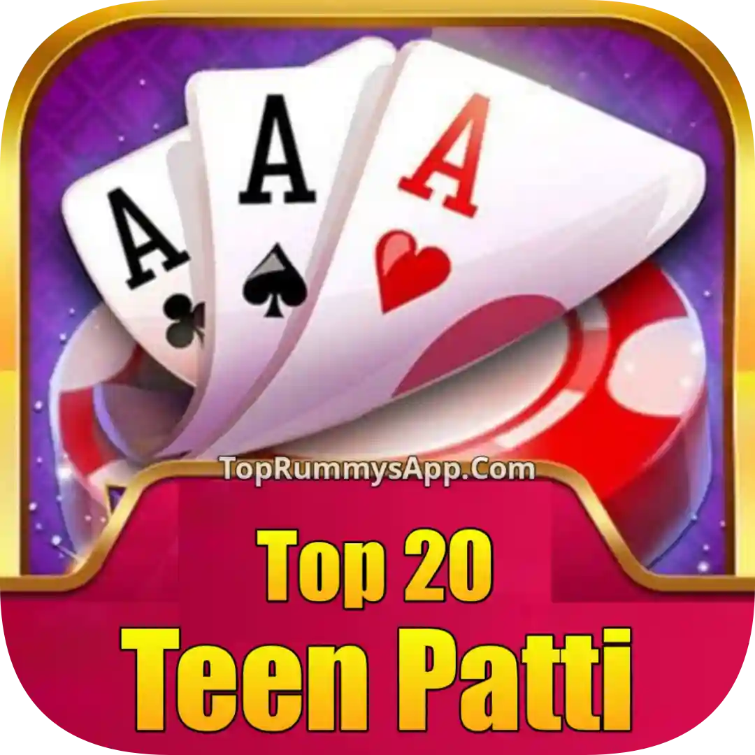 Top 20 Teen Patti App List